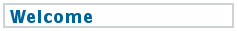 Welcome